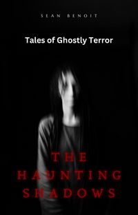 Produktbild: The Haunting Shadows: Tales of Ghostly Terror