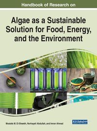 Produktbild: Handbook of Research on Algae as a Sustainable Solution for Food, Energy, and the Environment