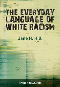 Produktbild: Hill, J: Everyday Language of White Rac