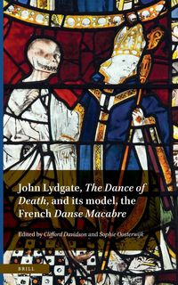 Produktbild: John Lydgate, <i>The Dance of Death</i>, and its model, the French <i>Danse Macabre</i>
