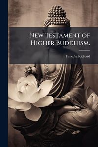 Produktbild: New Testament of Higher Buddhism.