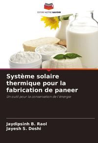 Produktbild: Syst&egrave;me solaire thermique pour la fabrication de paneer