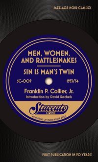 Produktbild: Men, Women, and Rattlesnakes / Sin is Man's Twin