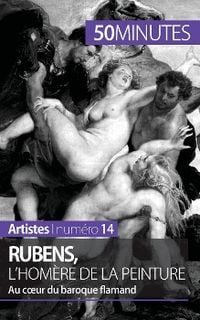 Produktbild: Rubens, l'Hom&egrave;re de la peinture
