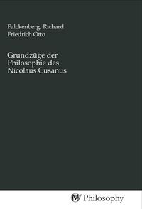 Produktbild: Grundz&uuml;ge der Philosophie des Nicolaus Cusanus
