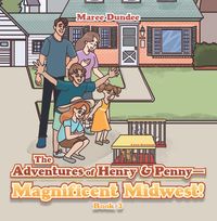 Produktbild: The Adventures of Henry & Penny-Magnificent Midwest!