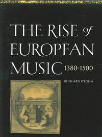 Produktbild: The Rise of European Music, 1380 1500