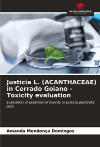 Produktbild: Justicia L. (ACANTHACEAE) in Cerrado Goiano - Toxicity evaluation
