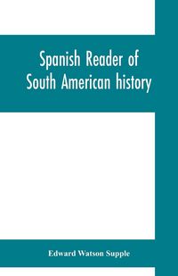 Produktbild: Spanish reader of South American history