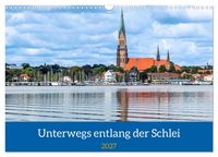 Produktbild: Unterwegs entlang der Schlei (Wandkalender 2027 DIN A3 quer), CALVENDO Monatskalender