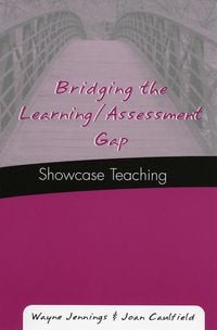 Produktbild: Jennings, W: Bridging the Learning/Assessment Gap