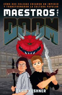 Produktbild: Maestros del Doom : c&oacute;mo dos colegas crearon un imperio y transformaron la cultura pop