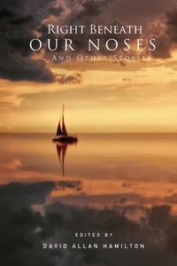 Produktbild: Right Beneath Our Noses And Other Stories