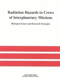 Produktbild: Radiation Hazards to Crews of Interplanetary Missions