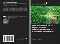 Produktbild: Una evaluaci&oacute;n de las repercusiones medioambientales y sanitarias potenciales