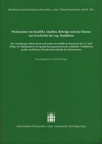 Produktbild: Werkmeister im Konflikt. Quellen, Beitr&auml;ge und ein Glossar zur Geschichte der sogenannten Bauh&uuml;tten