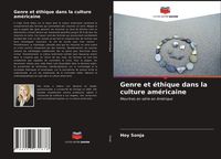 Produktbild: Genre et &eacute;thique dans la culture am&eacute;ricaine