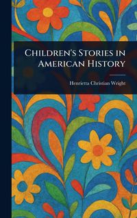 Produktbild: Children's Stories in American History
