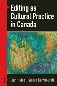 Produktbild: Editing as Cultural Practice in Canada