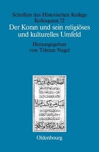 Produktbild: Der Koran und sein religi&ouml;ses und kulturelles Umfeld