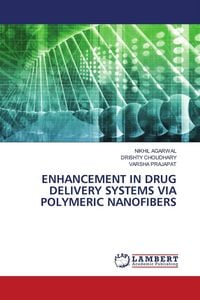Produktbild: Enhancement in Drug Delivery Systems Via Polymeric Nanofibers