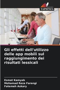 Produktbild: Gli effetti dell'utilizzo delle app mobili sul raggiungimento dei risultati lessicali