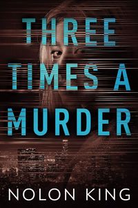 Produktbild: Three Times A Murder (Once Upon A Crime, #3)