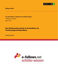Produktbild: Der Nichtraucherschutz in Gastst&auml;tten als Verfassungsrechtsproblem