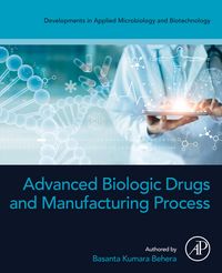 Produktbild: Advanced Biologic Drugs and Manufacturing Process