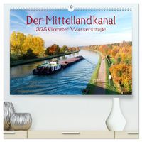 Produktbild: Der Mittellandkanal - 325 Kilometer Wasserstra&szlig;e (hochwertiger Premium Wandkalender 2026 DIN A2 quer), Kunstdruck in Hochglanz