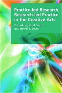 Produktbild: Practice-led Research, Research-led Practice in the Creative Arts