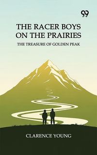 Produktbild: Racer Boys On The Prairies The Treasure Of Golden Peak