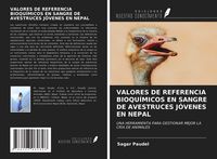 Produktbild: Valores De Referencia Bioqu&iacute;micos En Sangre De Avestruces J&oacute;venes En Nepal