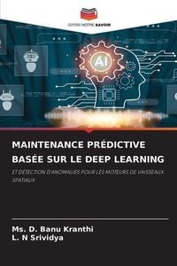 Produktbild: MAINTENANCE PR&Eacute;DICTIVE BAS&Eacute;E SUR LE DEEP LEARNING