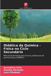 Produktbild: Did&aacute;tica da Qu&iacute;mica - F&iacute;sica no Ciclo Secund&aacute;rio