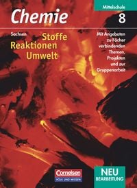 Produktbild: Chemie 8. Schuljahr - Stoffe - Reaktionen - Umwelt - Sch&uuml;lerbuch / Sachsen Neubearbeitung