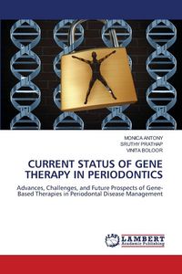 Produktbild: Current Status Of Gene Therapy in Periodontics