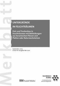 Produktbild: Merkblatt Putz und Trockenbau in Feuchtr&auml;umen mit Bekleidungen aus keramischen Fliesen und Platten oder Naturwerksteinen