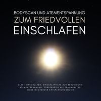 Produktbild: Bodyscan & Atementspannung zum friedvollen Einschlafen