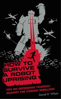 Produktbild: How to Survive a Robot Uprising