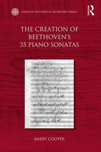 Produktbild: The Creation of Beethoven's 35 Piano Sonatas