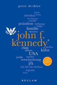 Bild vom Artikel John F. Kennedy. 100 Seiten vom Autor Peter DeThier