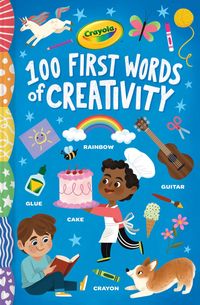 Produktbild: Crayola: 100 First Words of Creativity