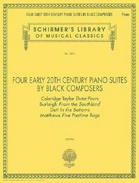Produktbild: Four Early 20th Century Piano Suites by Black Composers