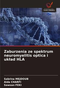 Produktbild: Zaburzenia ze spektrum neuromyelitis optica i uk&iquest;ad HLA