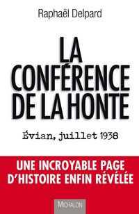 Produktbild: La conference de la honte: Evian, juillet 1938