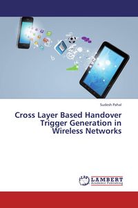 Produktbild: Cross Layer Based Handover Trigger Generation in Wireless Networks