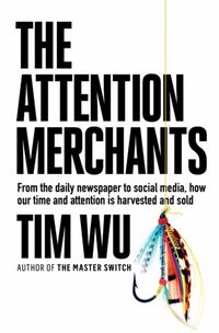 Produktbild: Wu, T: The Attention Merchants