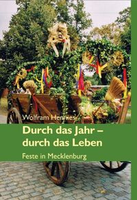 Produktbild: Durch das Jahr &ndash; durch das Leben. Feste in Mecklenburg