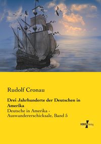 Produktbild: Drei Jahrhunderte der Deutschen in Amerika